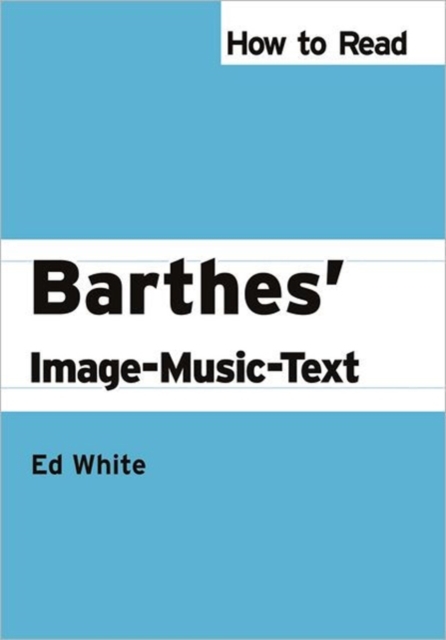 How to Read Barthes' Image-Music-Text, Hardback Book