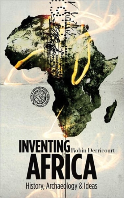 Inventing Africa : History, Archaeology and Ideas, Hardback Book