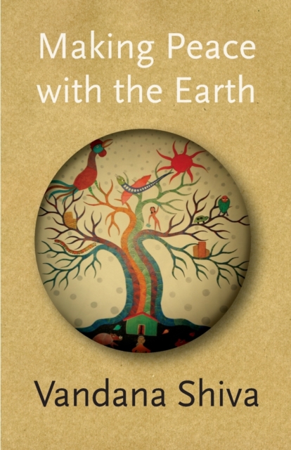 Making Peace with the Earth, Paperback / softback Book