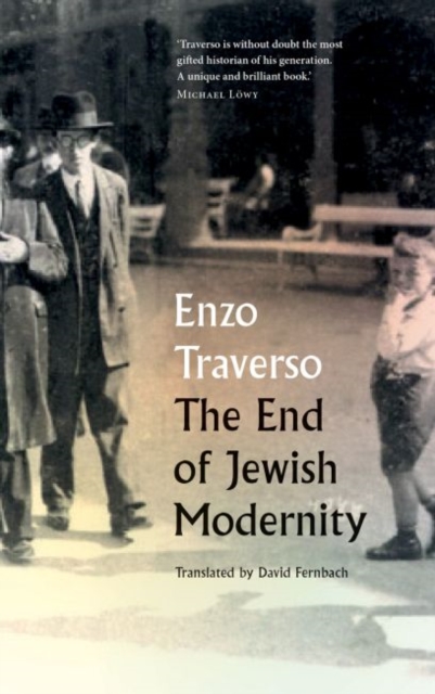 The End of Jewish Modernity, Hardback Book
