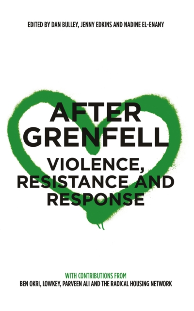 After Grenfell : Violence, Resistance and Response, Hardback Book