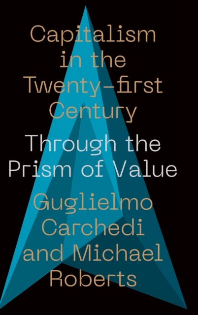 Capitalism in the 21st Century : Through the Prism of Value, Hardback Book