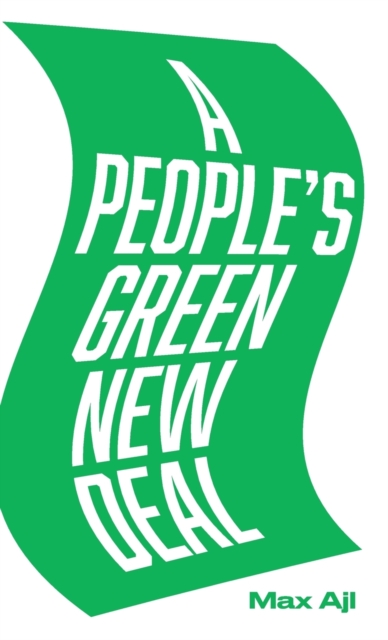 A People's Green New Deal, Hardback Book