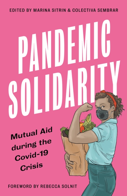 Pandemic Solidarity : Mutual Aid during the Covid-19 Crisis, EPUB eBook
