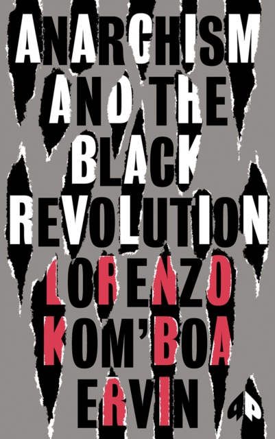 Anarchism and the Black Revolution : The Definitive Edition, EPUB eBook