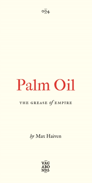 Palm Oil : The Grease of Empire, EPUB eBook