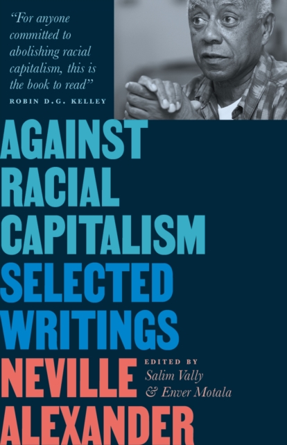 Against Racial Capitalism : Selected Writings, Paperback / softback Book