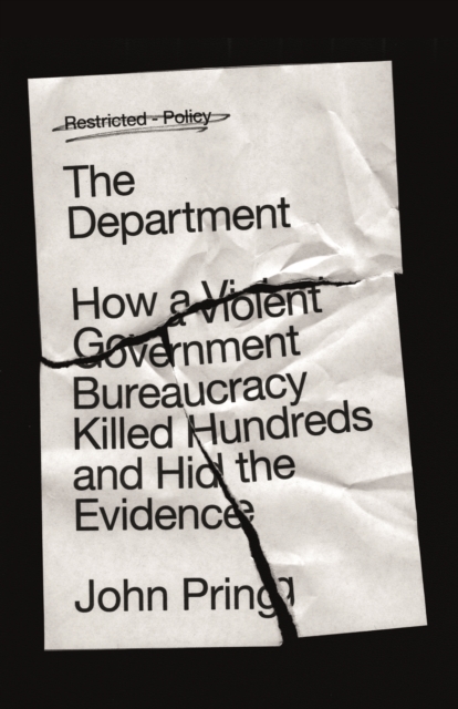 The Department : How a Violent Government Bureaucracy Killed Hundreds and Hid the Evidence, Paperback / softback Book