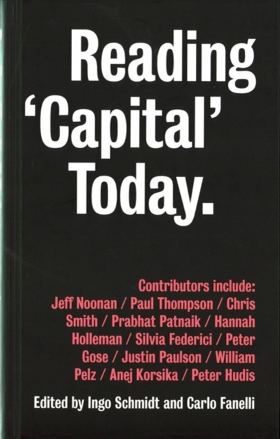 Reading 'Capital' Today : Marx after 150 Years, Hardback Book