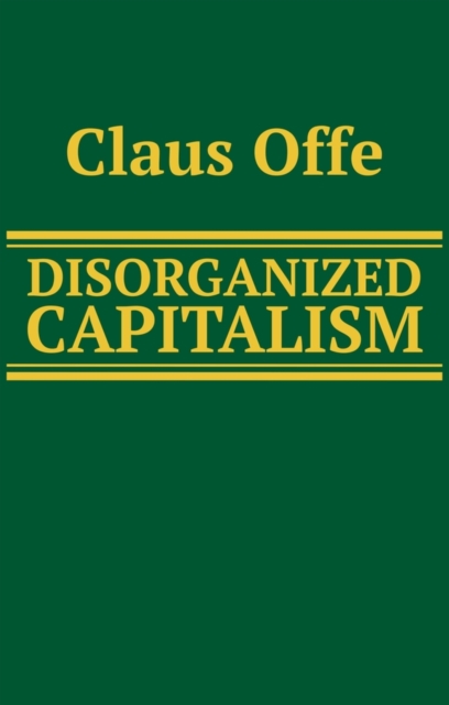 Disorganized Capitalism, Paperback / softback Book