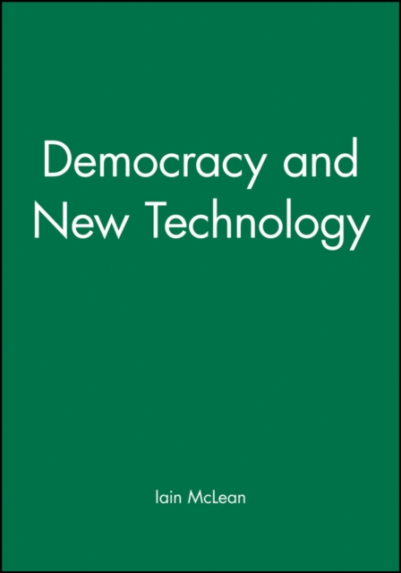 Democracy and New Technology, Hardback Book