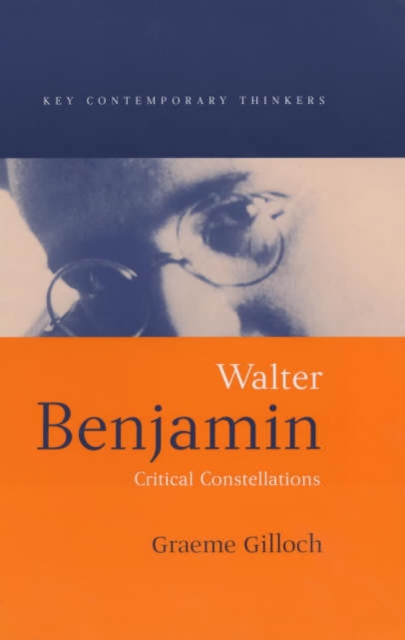 Walter Benjamin : Critical Constellations, Hardback Book