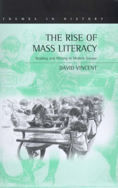 The Rise of Mass Literacy : Reading and Writing in Modern Europe, Hardback Book