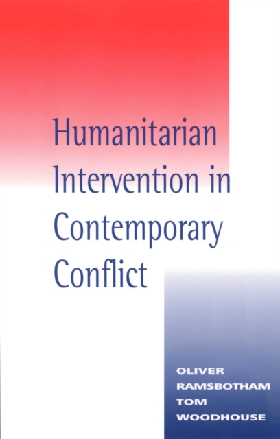 Humanitarian Intervention in Contemporary Conflict, Paperback / softback Book