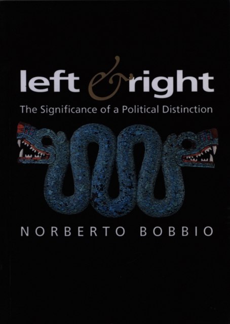Left and Right : The Significance of a Political Distinction, Paperback / softback Book