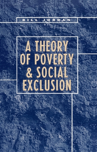 A Theory of Poverty and Social Exclusion, Paperback / softback Book