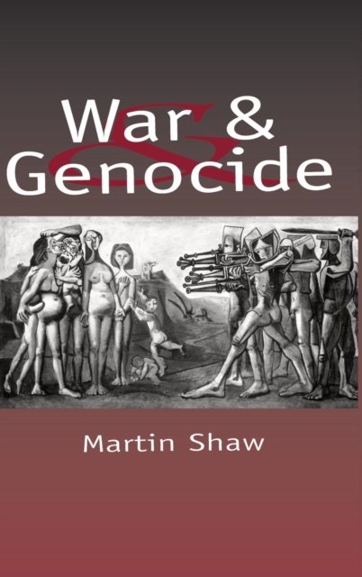 War and Genocide : Organised Killing in Modern Society, Hardback Book