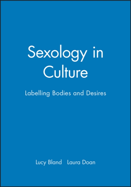 Sexology in Culture : Labelling Bodies and Desires, Hardback Book