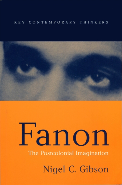 Fanon : The Postcolonial Imagination, Hardback Book