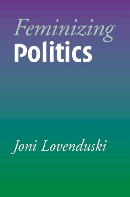 Feminizing Politics, Paperback / softback Book