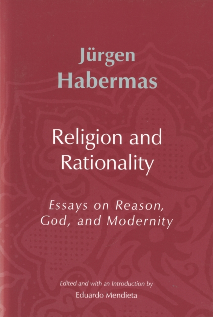 Religion and Rationality : Essays on Reason, God and Modernity, Paperback / softback Book