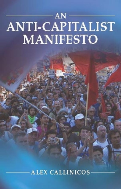 An Anti-Capitalist Manifesto, Hardback Book