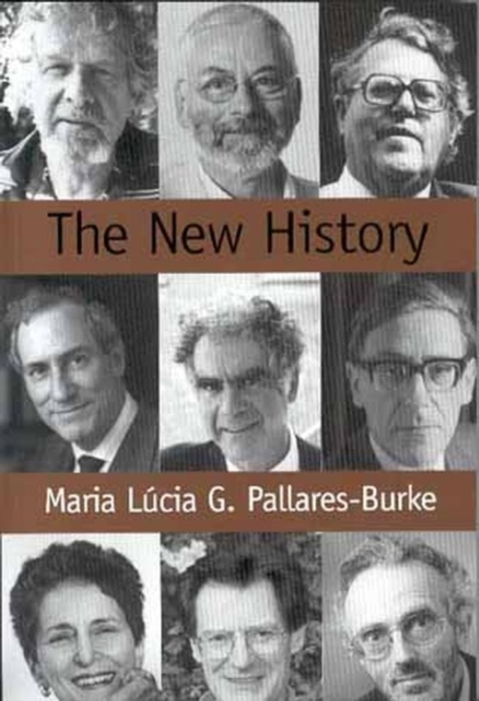 The New History : Confessions and Conversations, Paperback / softback Book