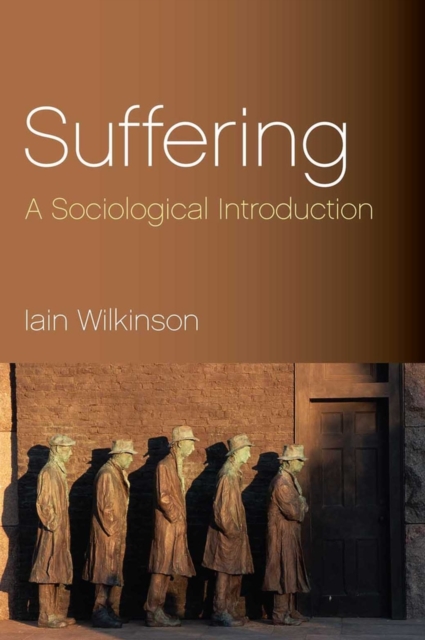 Suffering : A Sociological Introduction, Paperback / softback Book