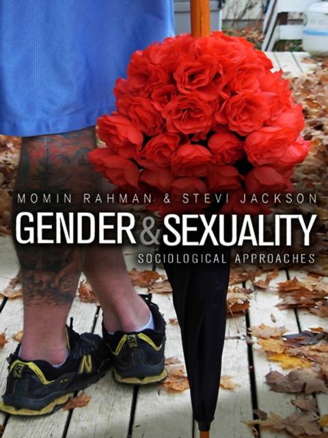 Gender and Sexuality : Sociological Approaches, Paperback / softback Book