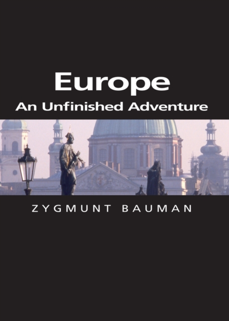 Europe : An Unfinished Adventure, Hardback Book