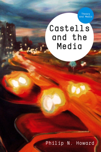 Castells and the Media : Theory and Media, EPUB eBook