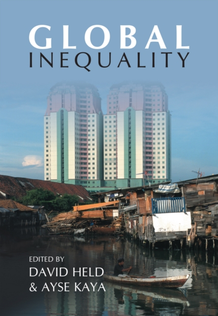 Global Inequality : Patterns and Explanations, Paperback / softback Book
