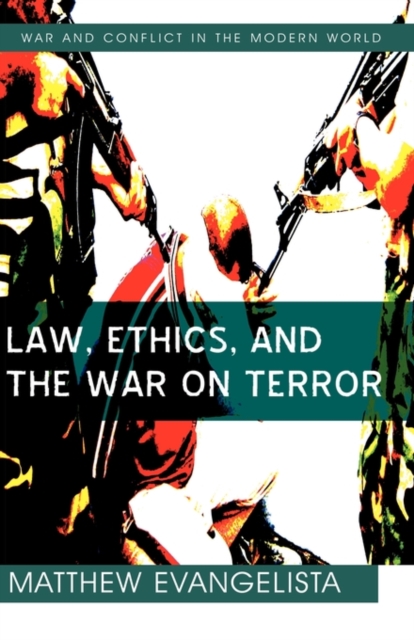 Law, Ethics, and the War on Terror, Hardback Book