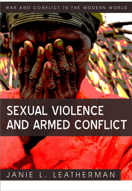 Sexual Violence and Armed Conflict, Paperback / softback Book