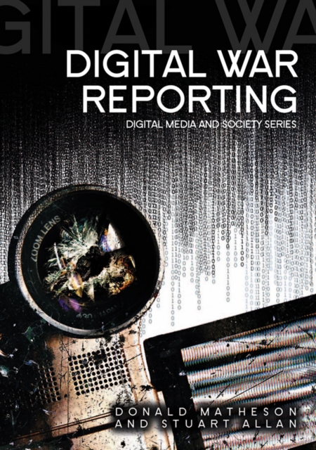 Digital War Reporting, Paperback / softback Book