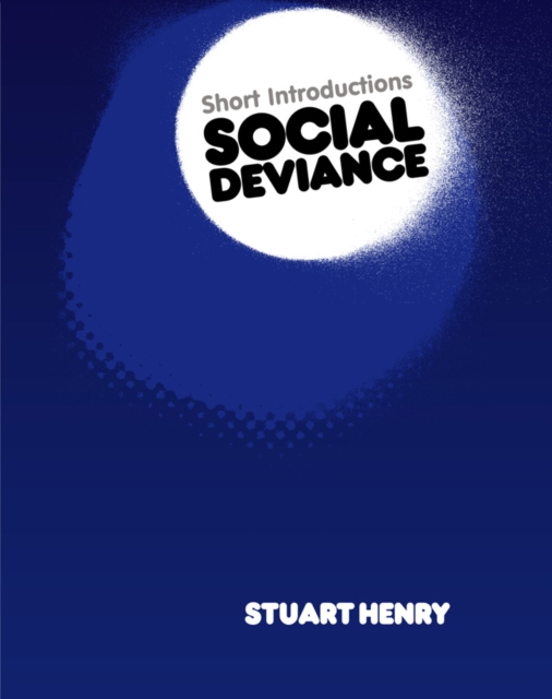 Social Deviance, Hardback Book