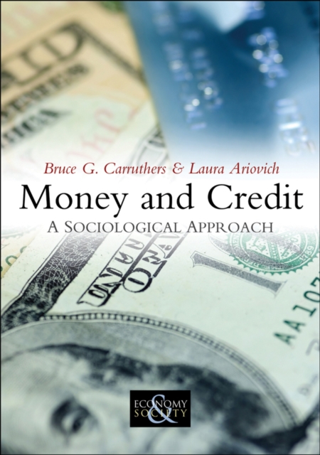 Money and Credit : A Sociological Approach, Hardback Book