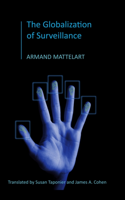 The Globalization of Surveillance, Paperback / softback Book