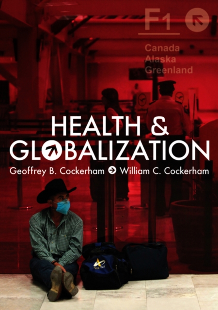 Health and Globalization, Hardback Book