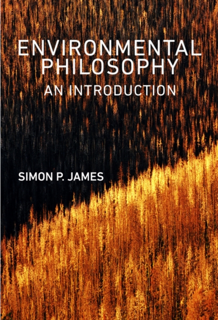 Environmental Philosophy : An Introduction, Hardback Book