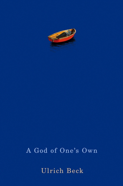 A God of One's Own : Religion's Capacity for Peace and Potential for Violence, Hardback Book
