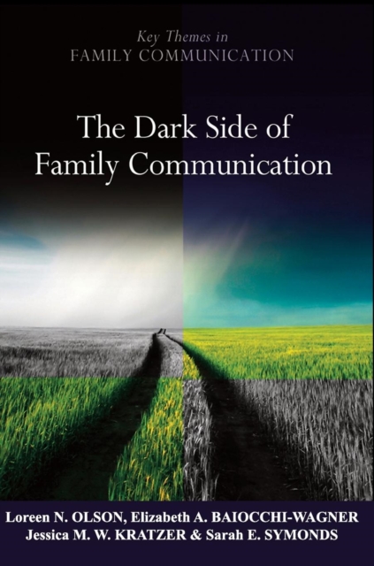 The Dark Side of Family Communication, Hardback Book