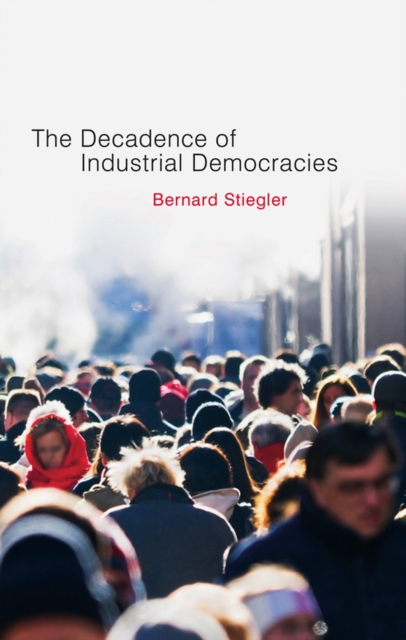 Decadence of Industrial Democracies, Hardback Book