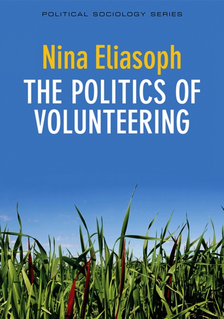 The Politics of Volunteering, Paperback / softback Book