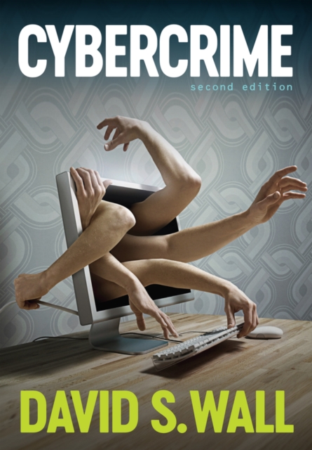 Cybercrime : The Transformation of Crime in the Information Age, Paperback / softback Book