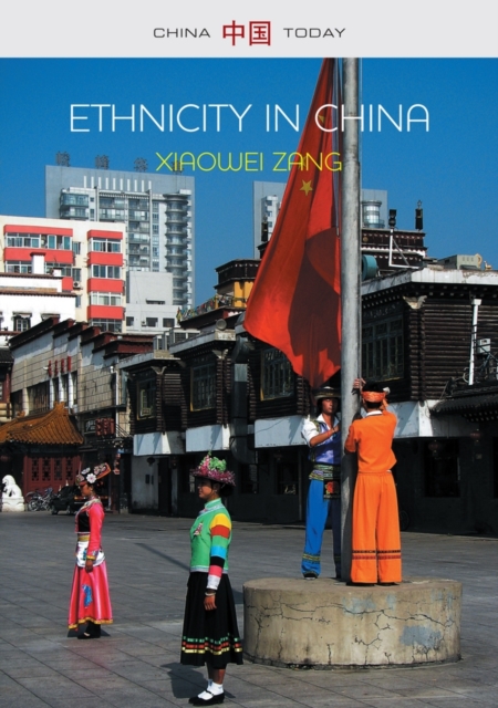 Ethnicity in China: A Critical Introduction, Hardback Book