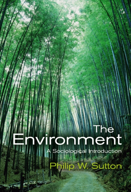 The Environment : A Sociological Introduction, EPUB eBook