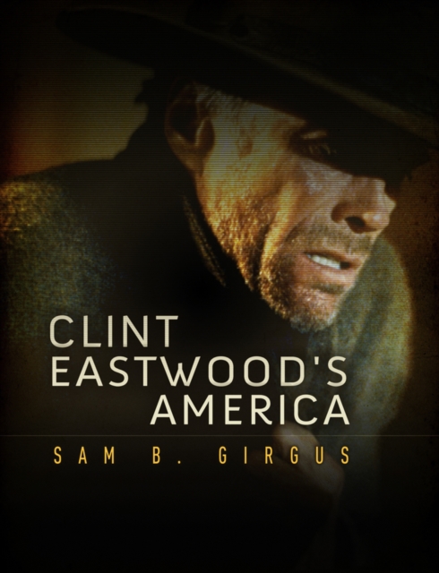 Clint Eastwood's America, EPUB eBook