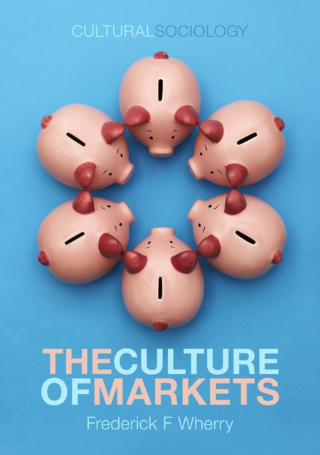 The Culture of Markets, EPUB eBook