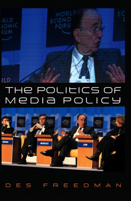 The Politics of Media Policy, EPUB eBook